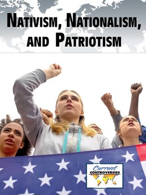 cover image of Nativism, Nationalism, and Patriotism